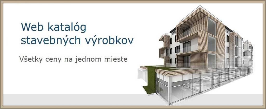 cieľom stavieb" oficiálne vytvoriť sme vyrobili Vývoj cien vna stavebníctve sledujeme z týchto zdrojov: SR cien stavebných Štatistického prác, úradu materiálov Slovenskej acenníkové výrobkov