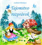 Hrdináková, Ľudmila Tajomstvo rozprávok Bratislava, AT Publishing 2006 Obsahuje súbor textov o rozprávkach pre učiteľov, rodičov a prílohu pracovných listov a vymaľovánok pre deti.