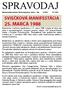 SPRAVODAJ Rímskokatolícka farnosť Kráľovnej pokoja Košice Juh 12/ Bratislavská sviečková manifestácia z 25. marca 1988 vstúpila do dejín
