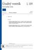 Úradný vestník Európskej únie L 109 Slovenské vydanie Právne predpisy Ročník apríla 2017 Obsah II Nelegislatívne akty NARIADENIA Vykonávacie na