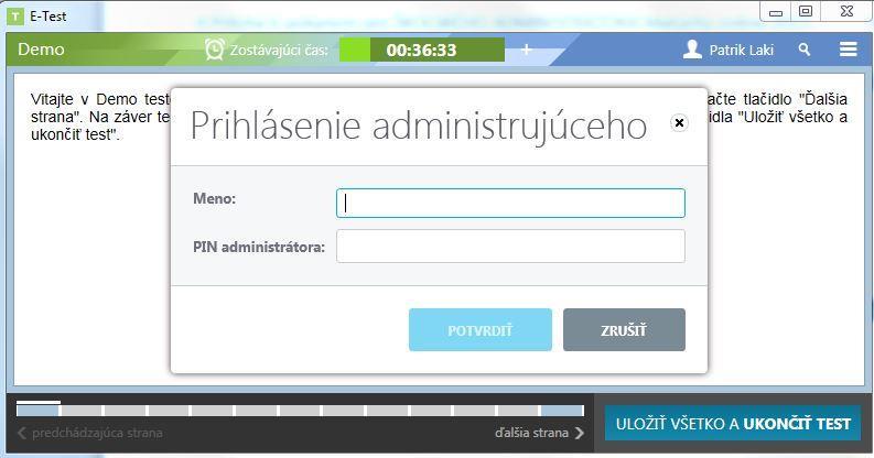 Pokyny pre administrátora offline aj online forma Strana 25 / 26 Zadajte Vaše Prihlasovacie meno (login) a PIN administrátora.
