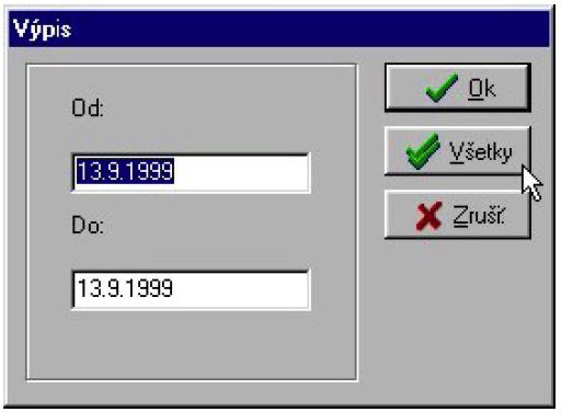 Strana 18 SM2000 používateľská príručka V okne, ktoré sa zobrazí, zadajte časové ohraničenie výpisu, príp. kliknite na tlačítko Všetky.
