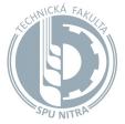 Technická fakulta Slovenská poľnohospodárska univerzita v Nitre