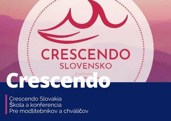 POZVÁNKA: Crescendo škola (13. - 17. augusta) je týždňová intenzívna škola pre chváličov a modlitebníkov, ktorá sa bude konať v Daddy s Caffé v Prievidzi.