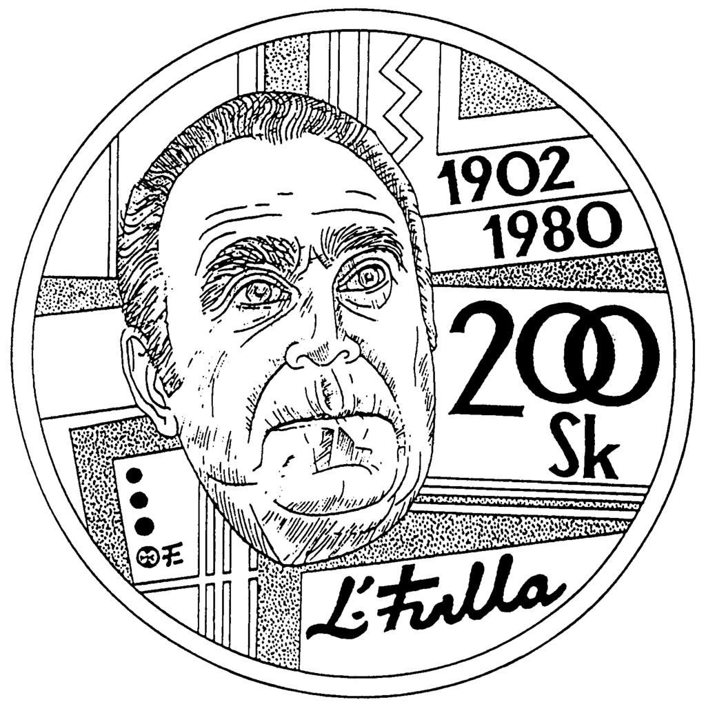 výročia narodenia udovíta Fullu sa vydávajú do obehu pamätné strieborné mince v hodnote 200 Sk ( alej len dvestokorunák ).