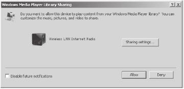 Prehrávanie hudby z PC Spojte PC so sieťou. Uistite sa, že internetové rádio je zapnuté a spojené s rovnakou sieťou. Otvorte UPnP platformu Windows Media Player (11 alebo novšiu).
