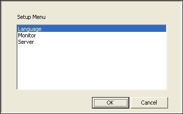 Setup Menu kliknite na [Setup Menu], zobrazí sa okno kde môžete nastaviť tri funkcie serveru Language: výber jazyka Monitor: nastavenie dvoch monitorov zaškrtnite DualHead Server: nastavenie názvu
