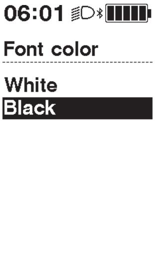 [Font color] Nastavenie farby písma Prepínanie farby písma na displeji medzi čiernou a bielou. 1. Vstúpte do ponuky [Font color]. (1) Spustite ponuku nastavení.
