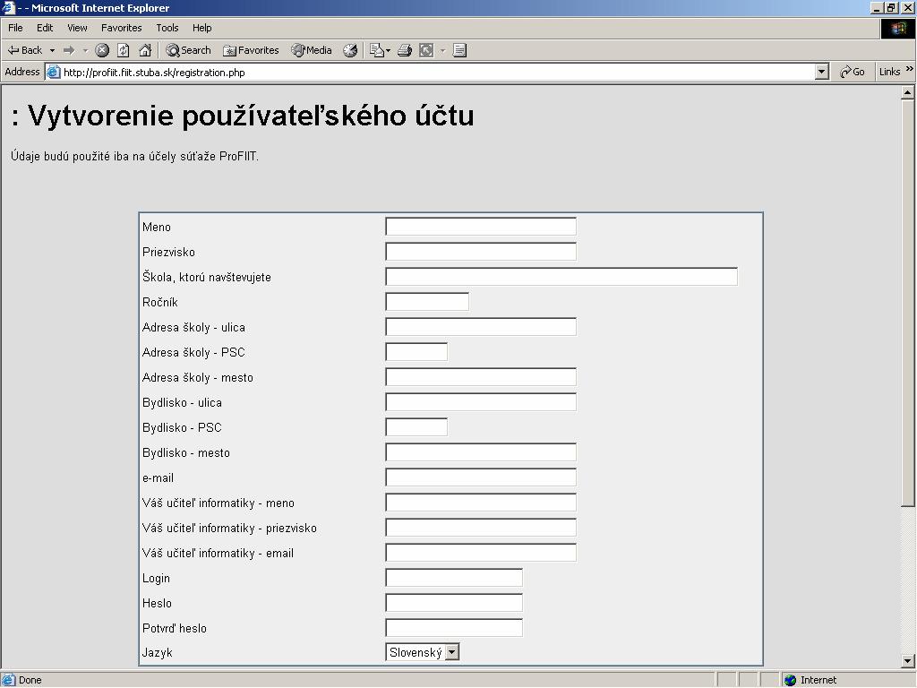 Obr. 3 Vytvorenie používateľského účtu časť obrazovky. Po vytvorení používateľského účtu je potrebné vytvoriť tím a zaregistrovať ho do súťaže ProFIIT 2007.