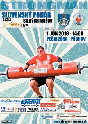 18 šport Siláci sa po roku vracajú do Púchova Mesto Púchov v spolupráci so Slovenskou asociáciou silných mužov (SASIM) organizuje druhé kolo Slovenského pohára silných mužov, ktoré sa na pešej zóne