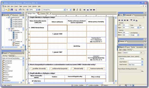 KAPITOLA 10 TVORBA ELEKTRONICKÝCH DIDAKTICKÝCH TESTOV A INTERAKTÍVNYCH CVIČENÍ Obrázok č. 36: Grafické používateľské prostredie softvérovej aplikácie LiveCycle Designer.