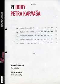 rok (bez) slovenského divadla 2020 Peter Karvaš patrí k najznámejším slovenským dramatikom 20. storočia a najvýraznejšie a najsústavnejšie profiloval slovenskú povojnovú drámu.