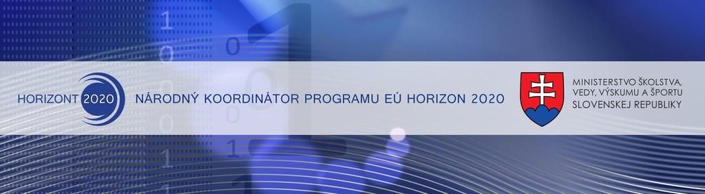 Úvod do programu Horizont 2020 Portál pre účastníkov Pravidlá účasti (typy projektov) JUDr.