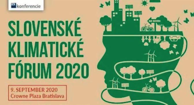 Slovenské klimatické fórum 2020 V septembri sa v Bratislave konala konferencia Slovenské klimatické fórum 2020 zameraná na možné spôsoby a riešenia klimatickej zmeny.