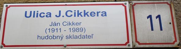 dôvodov došlo aj ku zmene názvu Nejedlého ulica na ulicu J. Cikkera (k ortografii zápisu pozri pozn.