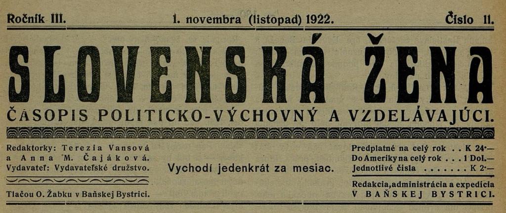 Pôvodná (1920 1922) a nová hlavička (1923) časopisu Slovenská žena Rozsah časopisu sa ustálil na 12 stranách (len posledné, decembrové číslo vyšlo na 16 stranách; celkovo za ročník teda na 148