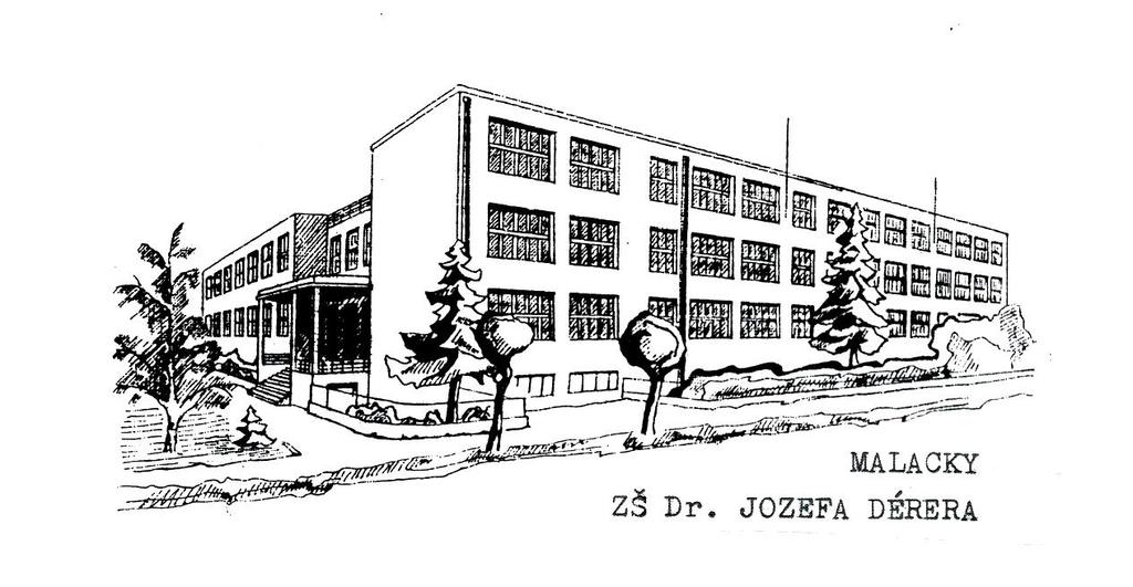 Základná škola Dr. J. Dérera Malacky Ul. gen. M. R.