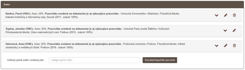 Povolené je voľne upravovať väzbu na osobu s vykazujúcim pracoviskom na Univerzite Komenského v Bratislave, keďže rovnaké pracovisko má aj používateľ v nastaveniach svojho účtu.