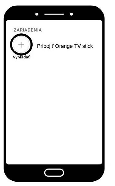 7 Pripojenie Orange TV sticku prostredníctvom Wi-Fi Po stlačení znamienka + sa v