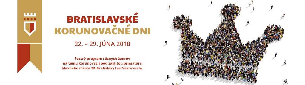 detským publikom. Súčasťou programu bolo aj slávnostné otvorenie Korunovačného fotovideo pointu v Michalskej veži 22.6.2018 s bezplatným vstupom.