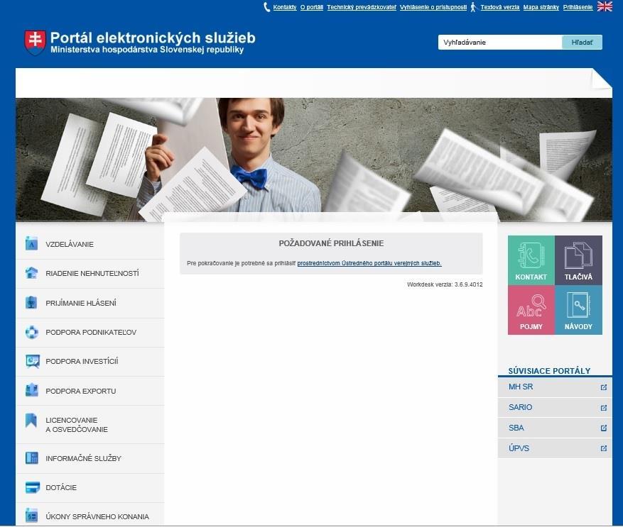 Obrázok 4 - Prihlásenie sa cez službu Po prihlásení sa cez portál ÚPVS budete opätovne presmerovaný na stránku portal.mhsr.sk.