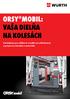 ORSY MOBIL: VAŠA DIELŇA NA KOLESÁCH Zariadenia pre úžitkové vozidlá na uskladnenie a prepravu náradia a materiálu