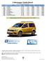 Volkswagen Caddy Beach Cenník vozidiel pre modelový rok 2019 Obj. kód Model Výkon SA*T... Motorizácie spĺňajú emisnú normu EU6. kw / k Cena bez DPH Ce