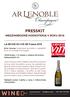 PRESSKIT MEDZINÁRODNÉ HODNOTENIA V ROKU 2016 LA REVUE DU VIN DE France 2016 Brut Intense: hodnotené ako jedno z najlepších brut non-vintage Champagne