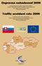 Dopravná nehodovosť 2009 na transeurópskych cestách, rýchlostných cestách, cestách v plánovaných koridoroch diaľnic a rýchlostných ciest a na cestách