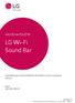NÁVOD NA POUŽITIE LG Wi-Fi Sound Bar Pred používaním súpravy si pozorne prečítajte tento návod a odložte si ho, ak by ste ho potrebovali v budúcnosti.
