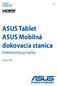 SK10029 revidirana izdaja December 2014 ASUS Tablet ASUS Mobilná dokovacia stanica Elektronická príručka SérieT100