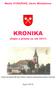 Mesto STRÁŽSKE, okres Michalovce KRONIKA (Zápis a prílohy za rok 2017) V tomto roku uplynulo 680 rokov od doteraz najstaršej známej písomnej zmienky o