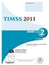 Identifikačný štítok TIMSS 2011 Zošit 2 4. ročník Národný ústav certifikovaných meraní vzdelávania Pluhová 8, Bratislava IEA, 2011 Moderné vzde