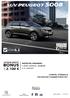 SUV PEUGEOT 5008 / KM CENNÍK, VÝBAVA A TECHNICKÉ CHARAKTERISTIKY Sledujte Dátum vydania: Peugeot Slovensko